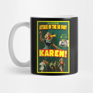 Attack of the 50 foot Karen Mug